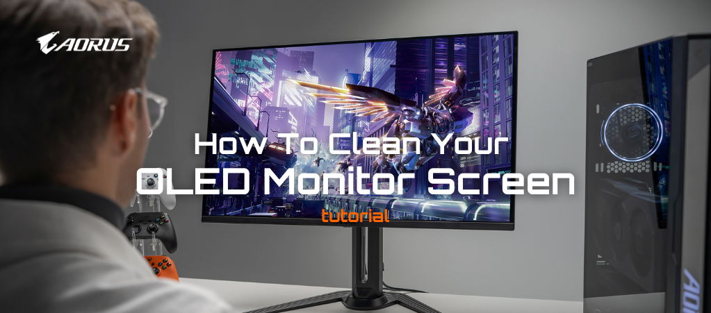 How To Clean Your OLED Monitor Screen?
